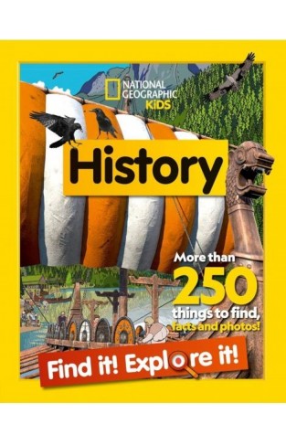 National Geographic Kids: Find It! Explore It! History